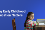 Why Early Childhood Education Matters