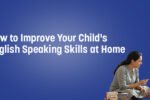 Child practicing English speaking skills with a parent at home